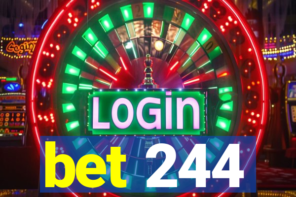 bet 244